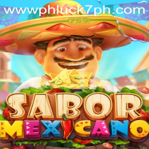 Exploring the Exciting World of SaborMexicano: A Comprehensive Guide to the Game by PHLUCK7.COM